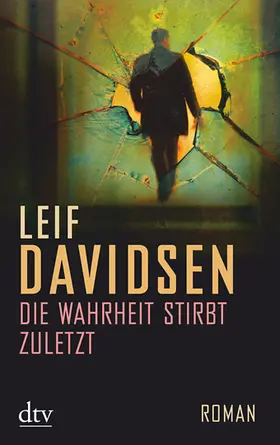 Davidsen |  Die Wahrheit stirbt zuletzt | Buch |  Sack Fachmedien
