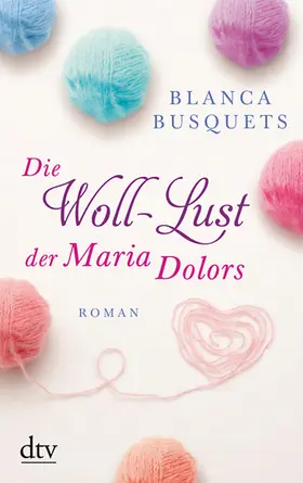 Busquets |  Die Woll-Lust der Maria Dolors | Buch |  Sack Fachmedien