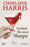 Harris |  Cocktail für einen Vampir | Buch |  Sack Fachmedien