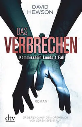 Hewson |  Das Verbrechen Kommissarin Lunds 1. Fall | Buch |  Sack Fachmedien