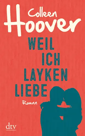 Hoover |  Weil ich Layken liebe | Buch |  Sack Fachmedien