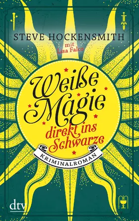 Hockensmith |  Weiße Magie – direkt ins Schwarze | Buch |  Sack Fachmedien