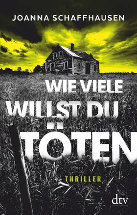 Schaffhausen | Wie viele willst du töten | Buch | 978-3-423-21920-4 | www.sack.de