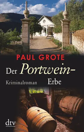 Grote |  Der Portwein-Erbe | Buch |  Sack Fachmedien