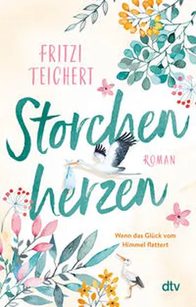 Teichert | Storchenherzen | Buch | 978-3-423-22020-0 | www.sack.de