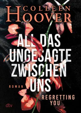 Hoover |  All das Ungesagte zwischen uns | Buch |  Sack Fachmedien