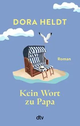 Heldt | Kein Wort zu Papa | Buch | 978-3-423-22238-9 | www.sack.de