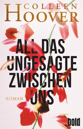 Hoover |  All das Ungesagte zwischen uns | Buch |  Sack Fachmedien