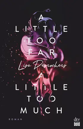 Desrochers |  A little too far, a little too much | Buch |  Sack Fachmedien