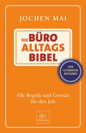 Mai | Die Büro-Alltags-Bibel | Buch | 978-3-423-24762-7 | sack.de