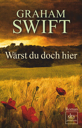 Swift | Wärst du doch hier | Buch | 978-3-423-24922-5 | sack.de