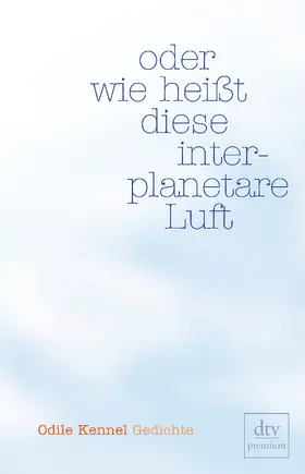 Kennel |  oder wie heißt diese interplanetare Luft | Buch |  Sack Fachmedien