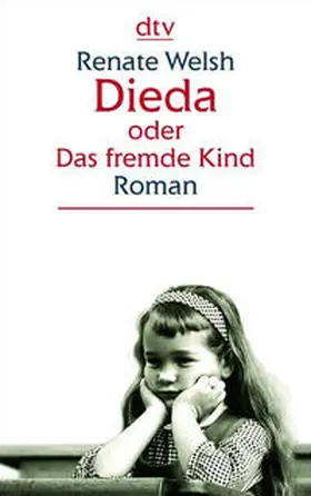 Welsh |  Dieda oder Das fremde Kind | Buch |  Sack Fachmedien