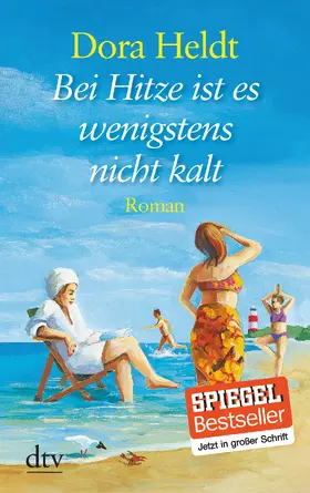Heldt | Bei Hitze ist es wenigstens nicht kalt | Buch | 978-3-423-25359-8 | www.sack.de
