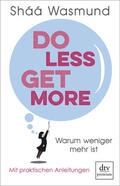 Wasmund |  Do Less, Get More | Buch |  Sack Fachmedien