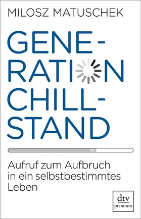 Matuschek |  Generation Chillstand | Buch |  Sack Fachmedien