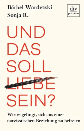 Wardetzki / R. |  Und das soll Liebe sein? | Buch |  Sack Fachmedien