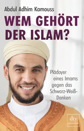 Kamouss |  Wem gehört der Islam? | Buch |  Sack Fachmedien