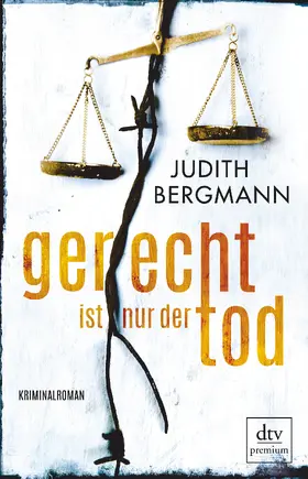 Bergmann |  Gerecht ist nur der Tod | Buch |  Sack Fachmedien