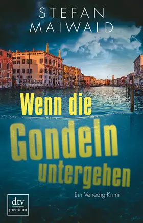 Maiwald |  Wenn die Gondeln untergehen | Buch |  Sack Fachmedien