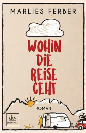 Ferber |  Wohin die Reise geht | Buch |  Sack Fachmedien