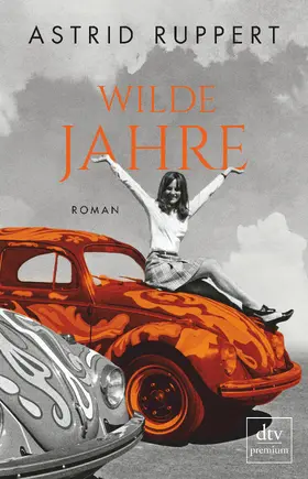 Ruppert | Wilde Jahre | Buch | 978-3-423-26270-5 | www.sack.de