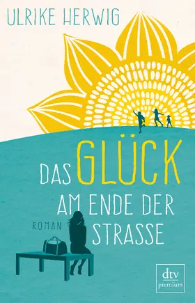 Herwig |  Das Glück am Ende der Straße | Buch |  Sack Fachmedien