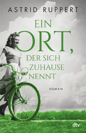 Ruppert | Ein Ort, der sich Zuhause nennt | Buch | 978-3-423-26301-6 | www.sack.de