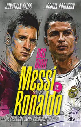 Clegg / Robinson |  Messi vs. Ronaldo | Buch |  Sack Fachmedien