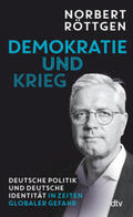 Röttgen |  Demokratie und Krieg | Buch |  Sack Fachmedien