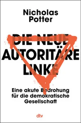 Potter |  Die neue autoritäre Linke | Buch |  Sack Fachmedien
