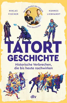 Liebrandt / Fischer |  Tatort Geschichte | Buch |  Sack Fachmedien