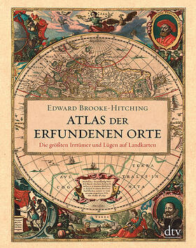 Brooke-Hitching | Atlas der erfundenen Orte | Buch | 978-3-423-28141-6 | sack.de