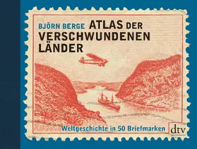 Berge |  Atlas der verschwundenen Länder | Buch |  Sack Fachmedien