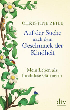 Zeile | Zeile, C: Auf der Suche nach dem Geschmack der Kindheit | Buch | 978-3-423-28180-5 | sack.de