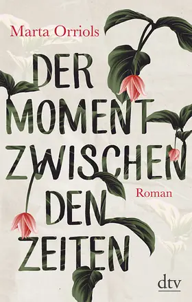 Orriols | Der Moment zwischen den Zeiten | Buch | 978-3-423-28212-3 | www.sack.de