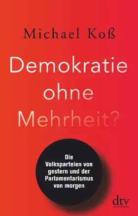 Koß |  Demokratie ohne Mehrheit? | Buch |  Sack Fachmedien