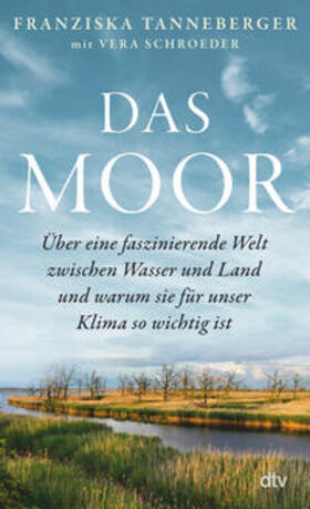 Tanneberger / Schroeder | Das Moor | Buch | 978-3-423-28324-3 | sack.de