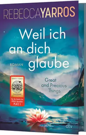 Yarros |  Weil ich an dich glaube - Great and Precious Things | Buch |  Sack Fachmedien