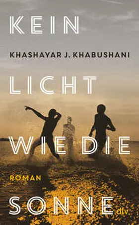 Khabushani |  Kein Licht wie die Sonne | Buch |  Sack Fachmedien