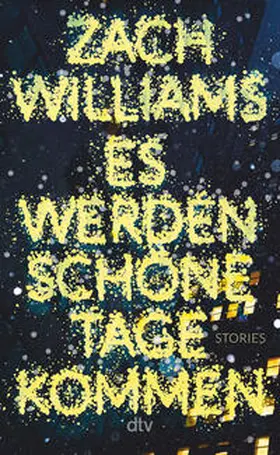 Williams |  Es werden schöne Tage kommen | Buch |  Sack Fachmedien