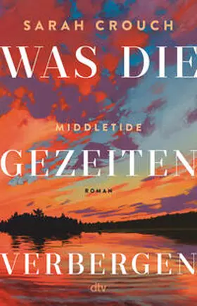 Crouch | Middletide - Was die Gezeiten verbergen | Buch | 978-3-423-28474-5 | sack.de