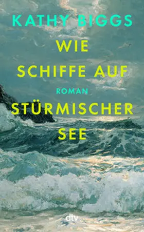 Biggs |  Wie Schiffe auf stürmischer See | Buch |  Sack Fachmedien