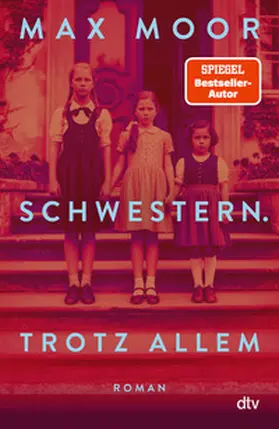 Moor |  Schwestern. Trotz allem | Buch |  Sack Fachmedien