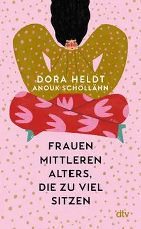 Heldt / Schollähn |  Frauen mittleren Alters, die zu viel sitzen | Buch |  Sack Fachmedien