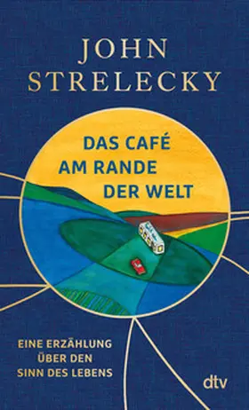 Strelecky | Das Café am Rande der Welt | Buch | 978-3-423-28582-7 | www.sack.de