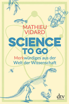 Vidard | Vidard, M: Science to go | Buch | 978-3-423-28974-0 | sack.de