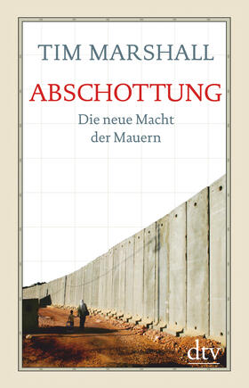 Marshall | Marshall, T: Abschottung | Buch | 978-3-423-28981-8 | sack.de