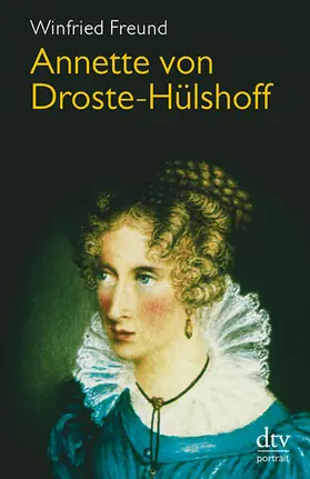 Freund / Sulzer-Reichel |  Annette von Droste-Hülshoff | Buch |  Sack Fachmedien