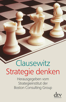 Oetinger / Ghyczy / Bassford | Clausewitz - Strategie denken | Buch | 978-3-423-34033-5 | sack.de